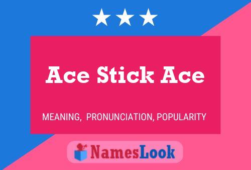 Ace Stick Ace 名字海报