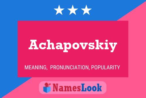 Achapovskiy 名字海报