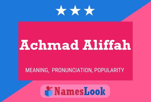 Achmad Aliffah 名字海报