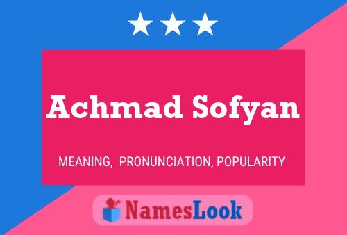 Achmad Sofyan 名字海报