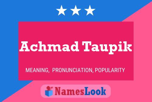 Achmad Taupik 名字海报