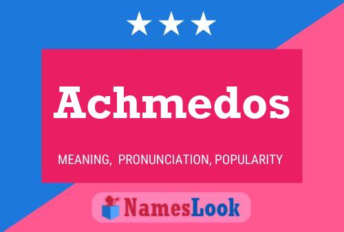 Achmedos 名字海报