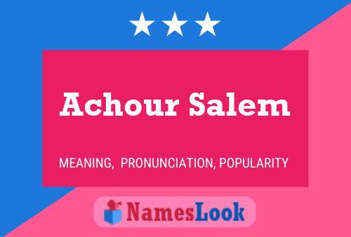 Achour Salem 名字海报