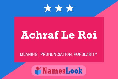 Achraf Le Roi 名字海报