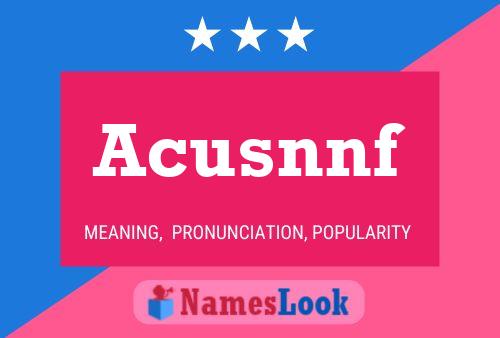 Acusnnf 名字海报