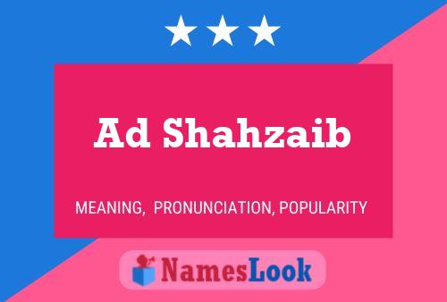 Ad Shahzaib 名字海报