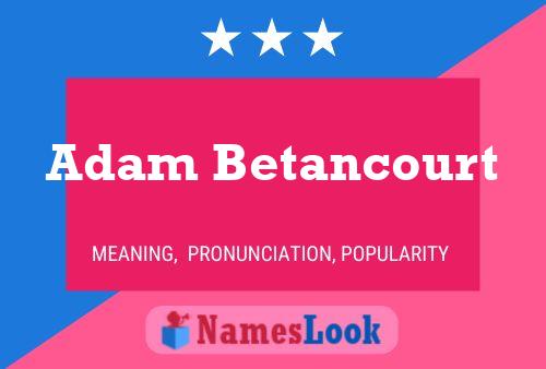 Adam Betancourt 名字海报