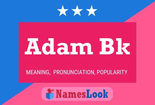 Adam Bk 名字海报