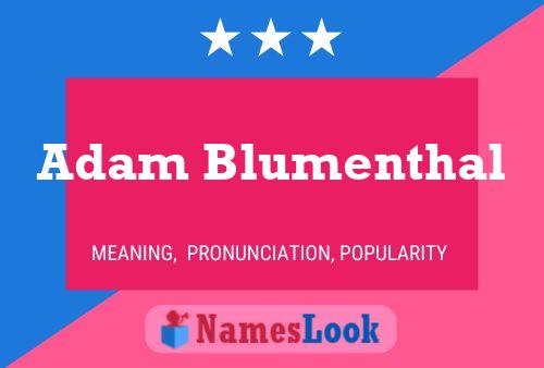 Adam Blumenthal 名字海报