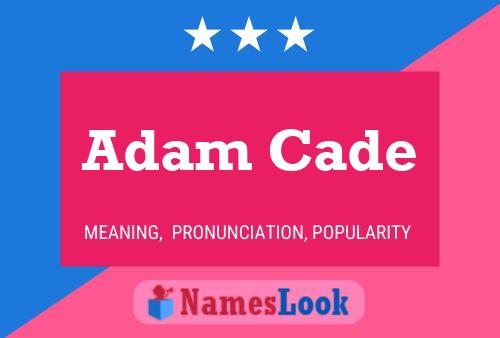 Adam Cade 名字海报