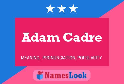 Adam Cadre 名字海报