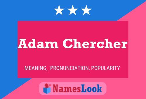 Adam Chercher 名字海报