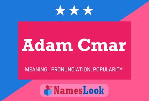 Adam Cmar 名字海报