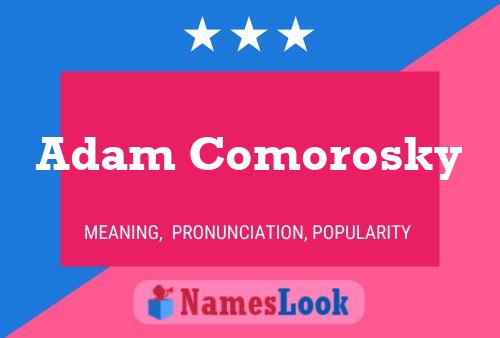 Adam Comorosky 名字海报