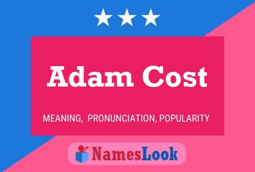 Adam Cost 名字海报