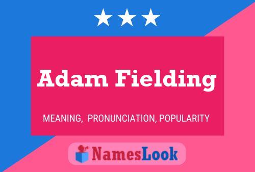 Adam Fielding 名字海报