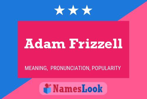 Adam Frizzell 名字海报