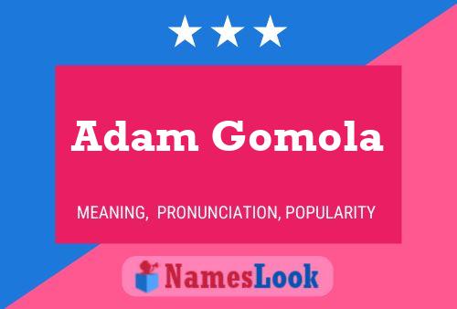 Adam Gomola 名字海报