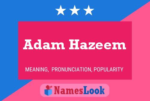 Adam Hazeem 名字海报