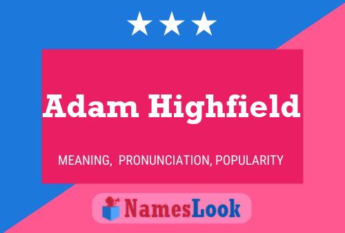 Adam Highfield 名字海报