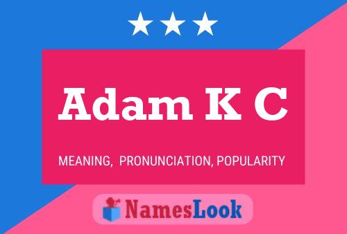 Adam K C 名字海报