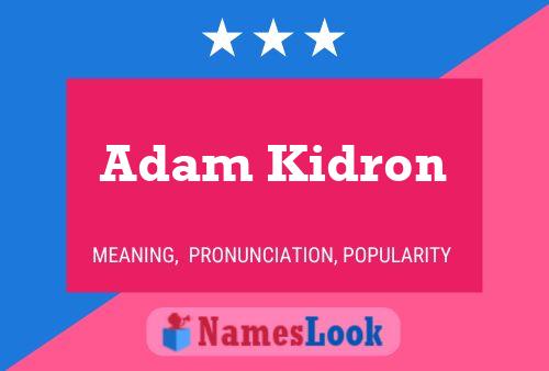 Adam Kidron 名字海报