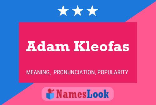 Adam Kleofas 名字海报