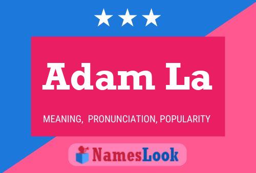 Adam La 名字海报