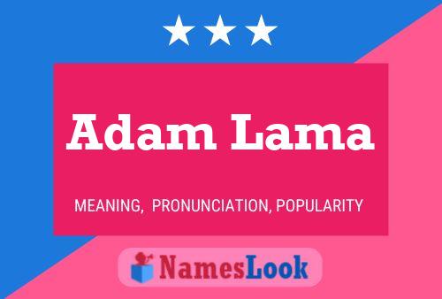 Adam Lama 名字海报