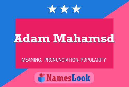 Adam Mahamsd 名字海报