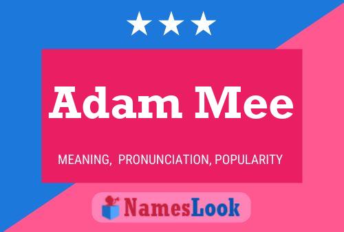 Adam Mee 名字海报