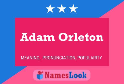 Adam Orleton 名字海报