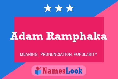 Adam Ramphaka 名字海报