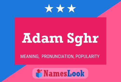 Adam Sghr 名字海报