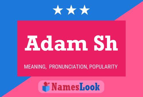 Adam Sh 名字海报