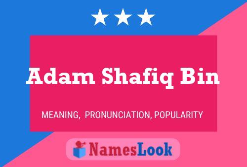 Adam Shafiq Bin 名字海报