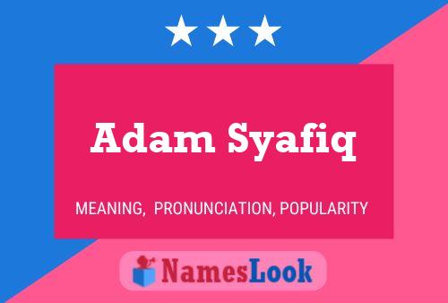 Adam Syafiq 名字海报