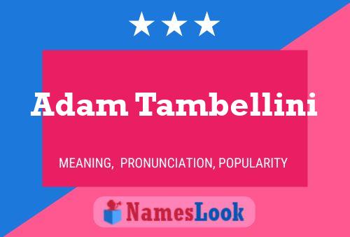 Adam Tambellini 名字海报