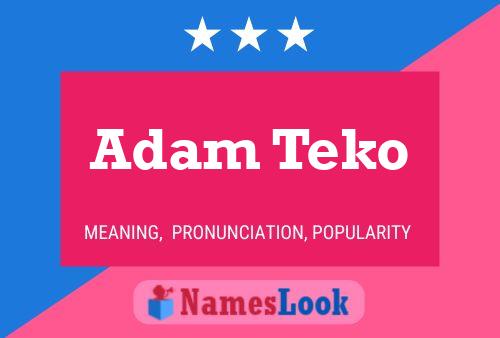 Adam Teko 名字海报