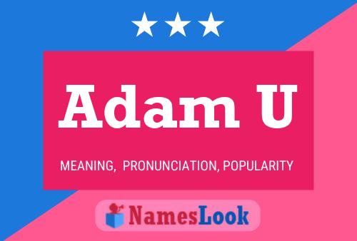 Adam U 名字海报