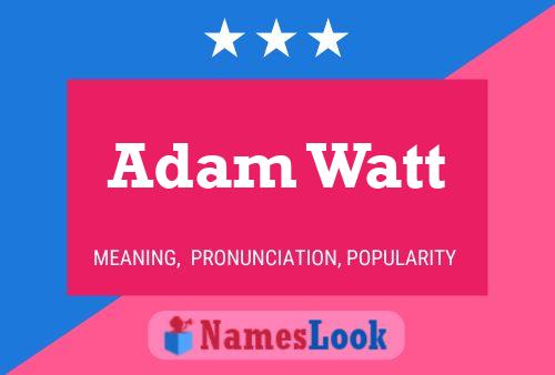 Adam Watt 名字海报