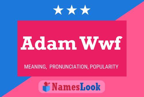 Adam Wwf 名字海报