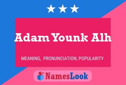 Adam Younk Alh 名字海报