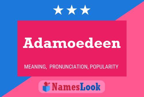 Adamoedeen 名字海报