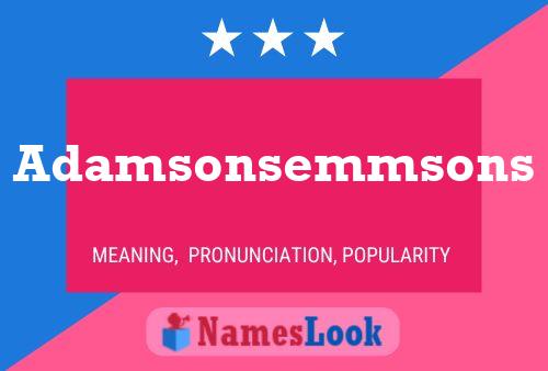 Adamsonsemmsons 名字海报