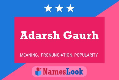 Adarsh Gaurh 名字海报