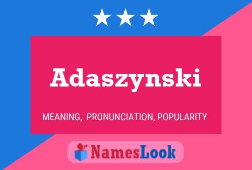 Adaszynski 名字海报