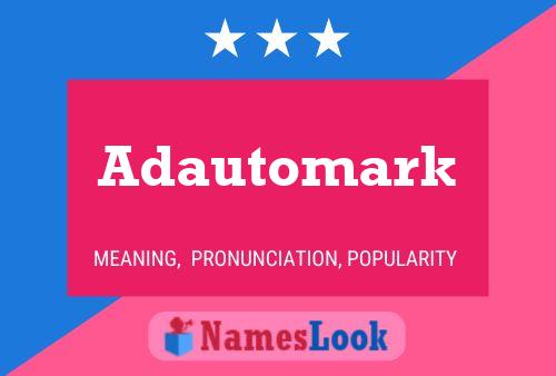 Adautomark 名字海报