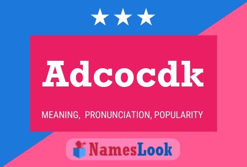 Adcocdk 名字海报