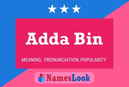 Adda Bin 名字海报